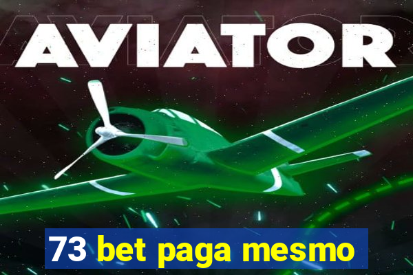 73 bet paga mesmo